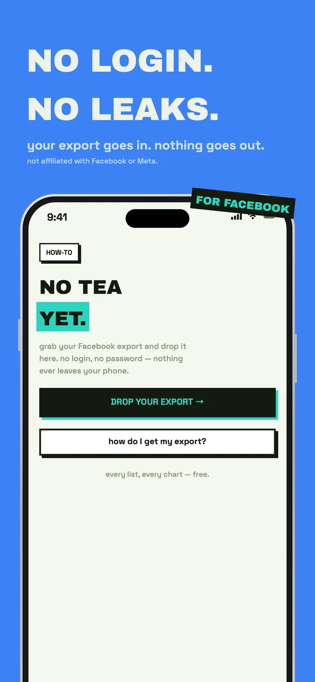 No login. No leaks. Your export goes in; nothing goes out.